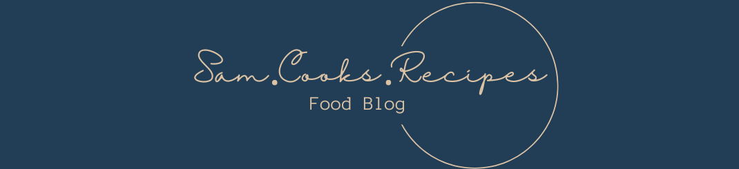 Sam Cooks Recipes