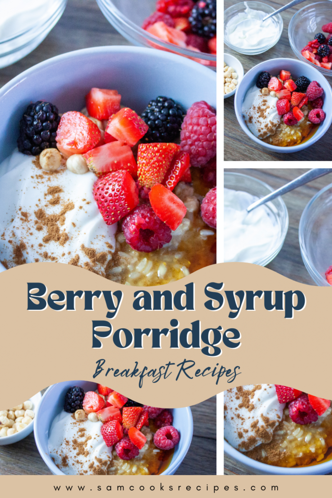 Berry and Syrup Porridge