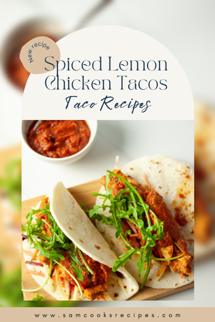 Spiced Lemon Chicken Tacos