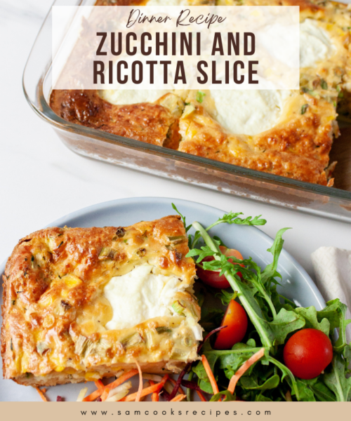 Zucchini and Ricotta Slice