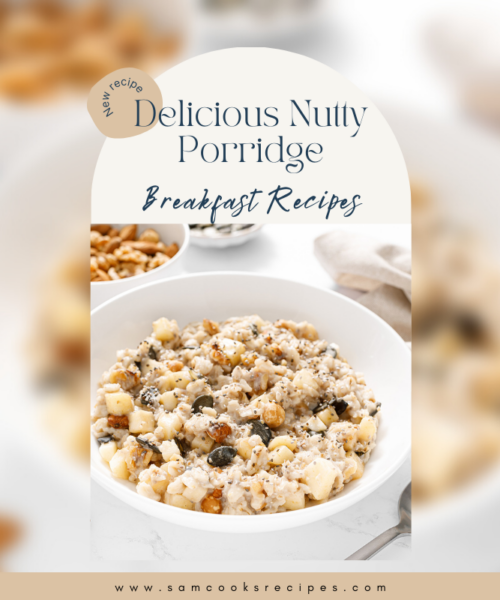 Recipes for Delicious Nutty Porridge