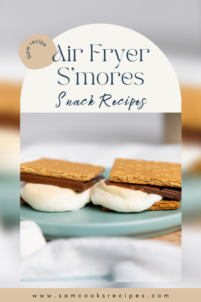 Recipes for Air Fryer S’mores