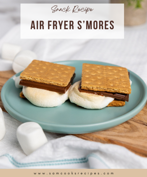 Recipes for Air Fryer S’mores